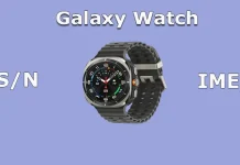 Galaxy Watchのシリアル番号とIMEIを見つける方法