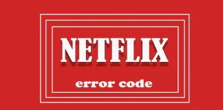 Netflixのエラーと修正方法