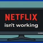 Netflix が Samsung Smart TV で動作しない