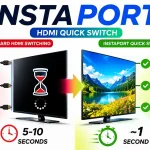 HDMI Quick Switch(InstaPort)とは?