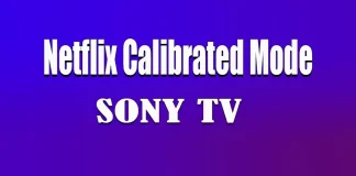 SonyテレビのNetflix Calibrated Mode:その概要と仕組み